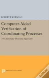 Computer-Aided Verification Of Coordinating Processes
