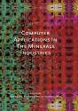 Computer Applications In The Mineral Industries - Preview