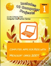 Computer Apps For Kids With Microsoft Office 2007 - Summer