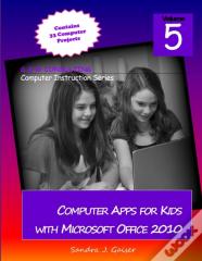Computer Apps For Kids With Microsoft Office 2010