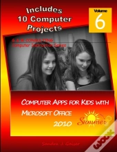 Computer Apps For Kids With Microsoft Office 2010 - Summer