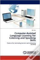 Computer-Assisted Language Learning For Listening And Speaking Skills