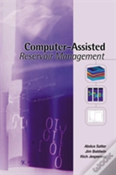 Computer-Assisted Reservoir Mamagement