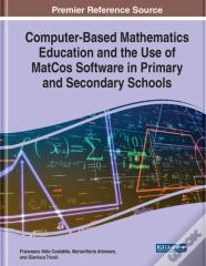 Computer-Based Mathematics Education And The Use Of Matcos Software In Primary And Secondary Schools