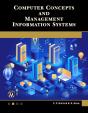 Computer Concepts And Management Information Systems - Preview