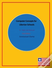 Capa do artigo Computer Concepts For Liberian Schools, Sr. High Lab Manual