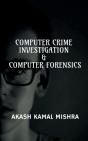 Computer Crime Investigation & Computer Forensics - Preview