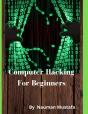 Computer Hacking For Beginners By Nauman Mustafa - Preview