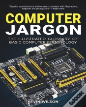 Capa do artigo Computer Jargon - The Illustrated Glossary Of Basic Computer Terminology
