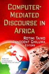 Computer-Mediated Discourse In Africa