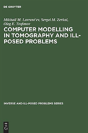 Computer Modelling In Tomography And Ill-Posed Problems - Preview