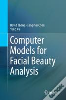 Computer Models For Facial Beauty Analysis