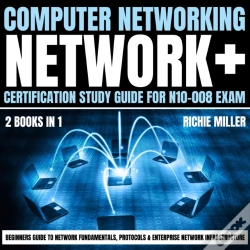 Capa do artigo Computer Networking: Network+ Certification Study Guide For N10-008 Exam 2 Books In 1