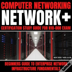 Capa do artigo Computer Networking: Network+ Certification Study Guide For N10-008 Exam