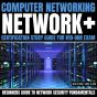 Computer Networking: Network+ Certification Study Guide For N10-008 Exam - Preview