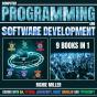 Computer Programming And Software Development: 9 Books In 1 - Preview