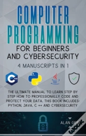 Computer Programming For Beginners And Cybersecurity