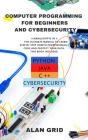 Computer Programming For Beginners And Cybersecurity - Preview