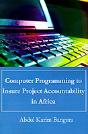 Computer Programming To Insure Project Accountability In Africa - Preview
