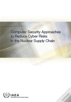 Capa do artigo Computer Security Approaches To Reduce Cyber Risks In The Nuclear Supply Chain