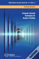 Computer Security Techniques For Nuclear Facilities