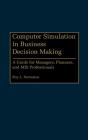 Computer Simulation In Business Decision Making - Preview