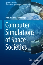 Computer Simulations Of Space Societies