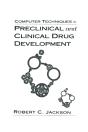 Computer Techniques In Preclinical And Clinical Drug Development - Preview