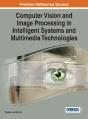 Computer Vision And Image Processing In Intelligent Systems And Multimedia Technologies - Preview
