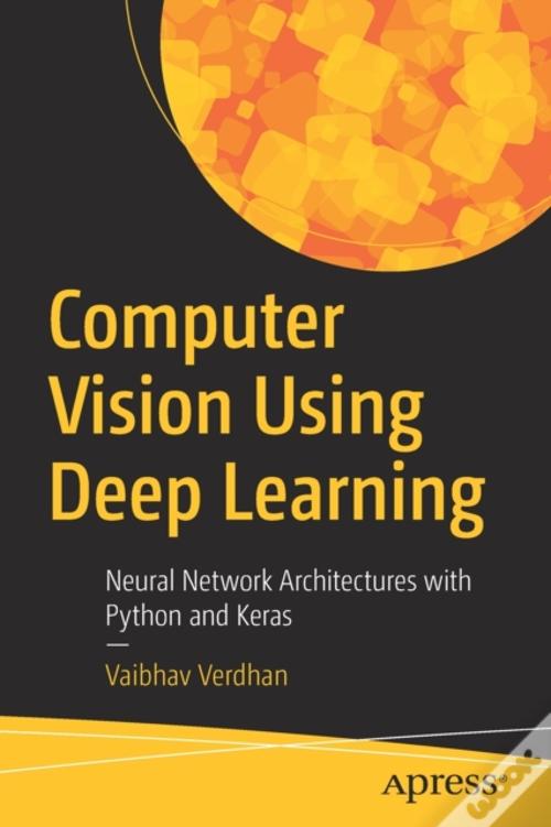 Computer vision using deep learning de vaibhav verdhan livro wook
