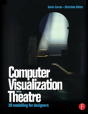 Computer Visualization For The Theatre - Preview