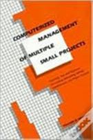 Computerized Management Of Multiple Small Projects