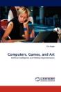 Computers, Games, And Art - Preview