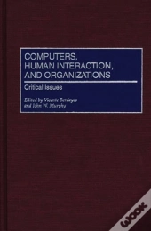 Computers, Human Interaction, And Organizations