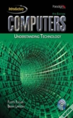 Computers: Understanding Technology - Introductory