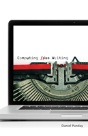 Computing As Writing - Preview