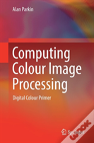 Computing Colour Image Processing
