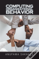 Computing Organizational Behavior