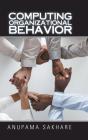 Computing Organizational Behavior - Preview