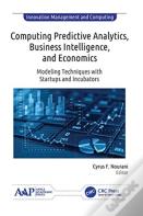Computing Predictive Analytics, Business Intelligence, And Economics