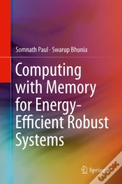 Capa do artigo Computing With Memory For Energy-Efficient Robust Systems
