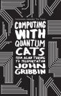 Computing With Quantum Cats - Preview