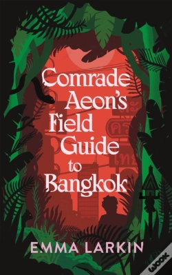 Capa do artigo Comrade Aeon'S Field Guide To Bangkok