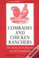 Comrades And Chicken Ranchers