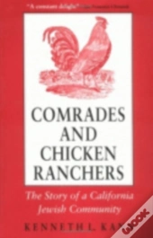 Comrades And Chicken Ranchers