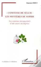 Capa do artigo Comtesse De Ségur : Les Mystères De Sophie ; Les Contenus Insoupçonnés D