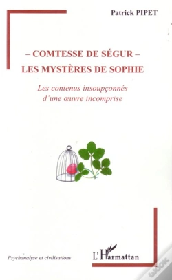 Capa do artigo Comtesse De Ségur : Les Mystères De Sophie ; Les Contenus Insoupçonnés D'Une Oeuvre Incomprise