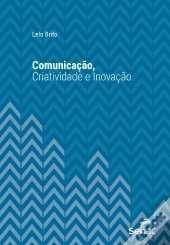 Comunicação, Criatividade E Inovação