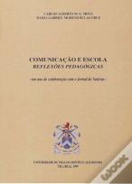 Comunicaçäo e Escola (Reflexöes Pedagógicas)  