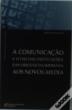 Comunicação e o Fim das Instituições